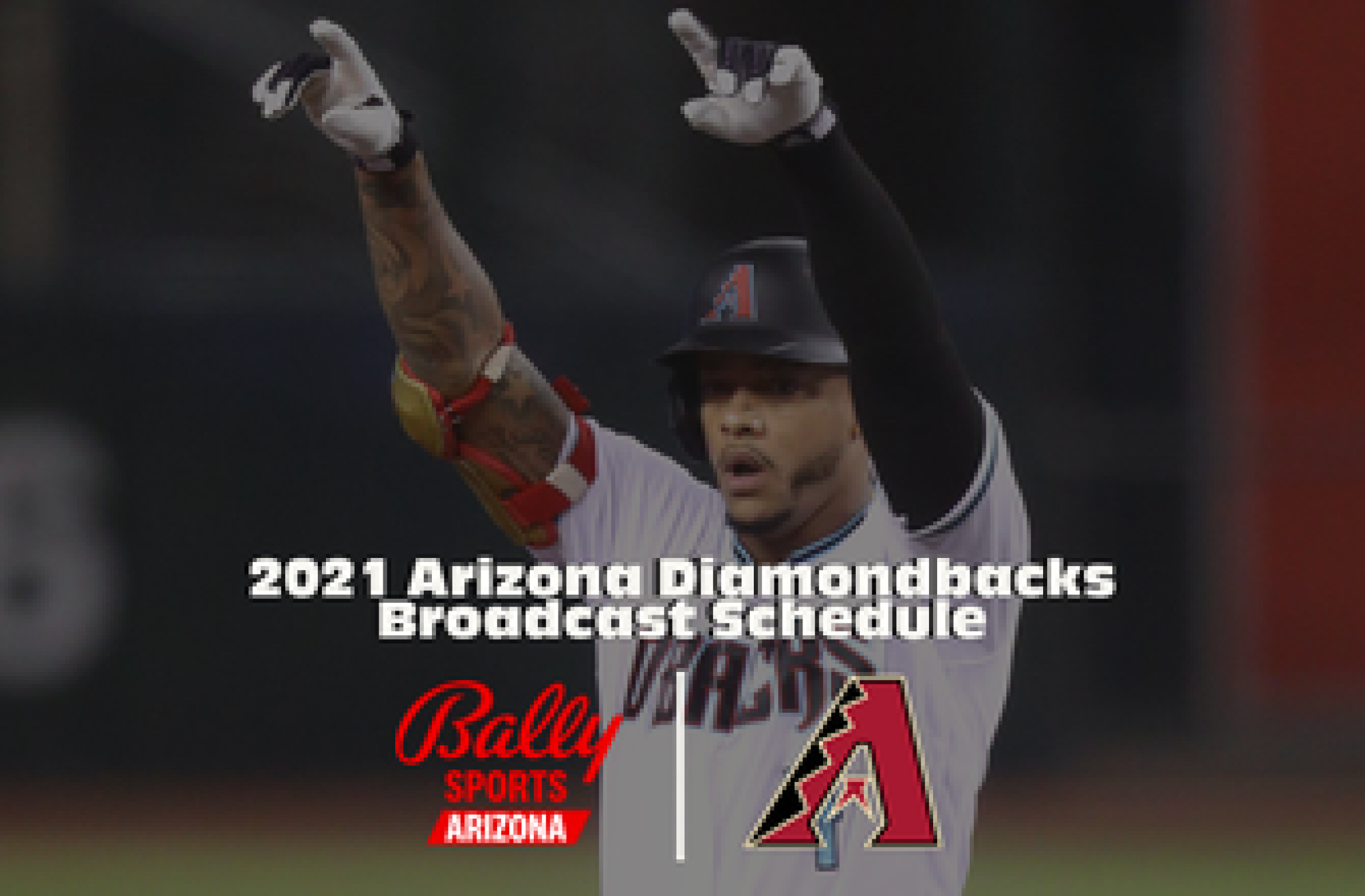 Bally Sports Arizona announces Arizona Diamondbacks 2021 regular season schedule