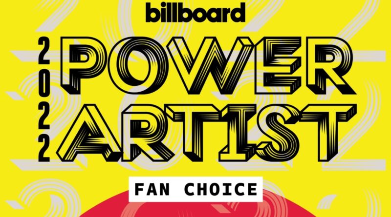 Who Is Your 2022 Power Artist? Voting Closes in Power Artist – Fan Choice Bracket