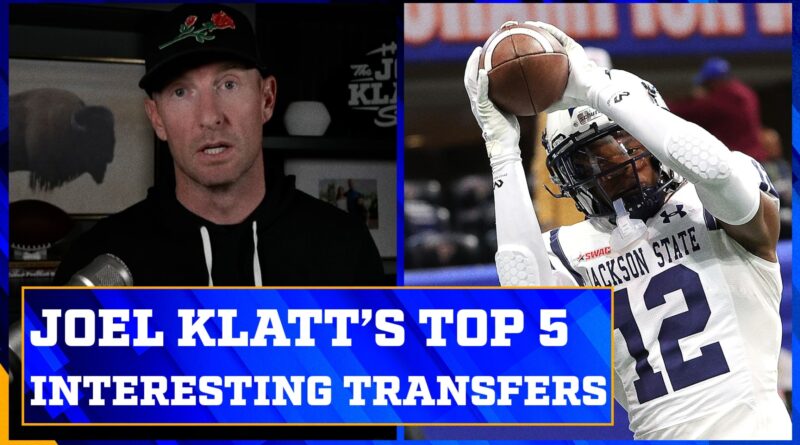 Joel Klatt’s Top 5 most interesting transfer players so far | Joel Klatt Show