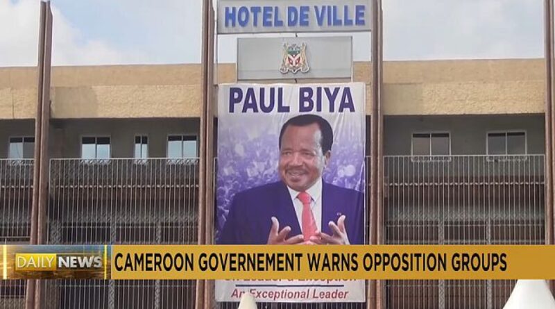 Cameroon: Govt deems opposition groups as “illegal’, issues warning ahead election