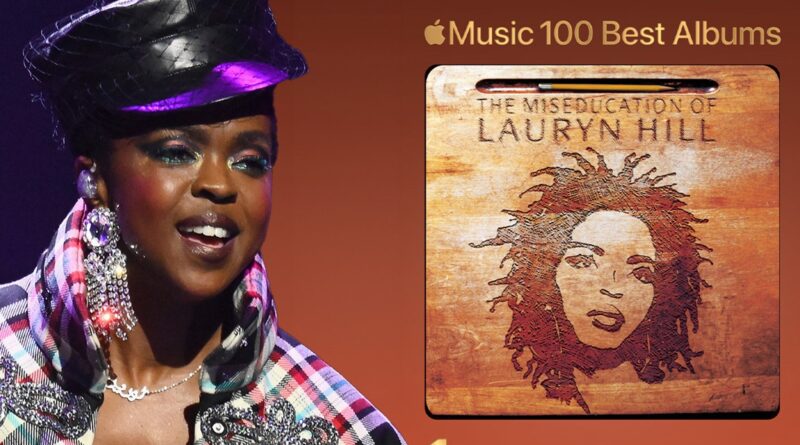 ‘Miseducation of Lauryn Hill’ Tops Apple Music 100 Best Albums, Tons of Snubs