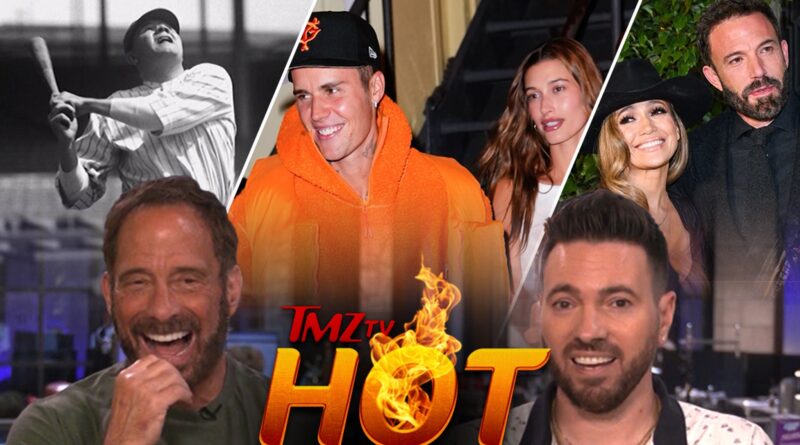 TMZ TV Hot Takes: J Lo and Ben, Biebers, Babe Ruth