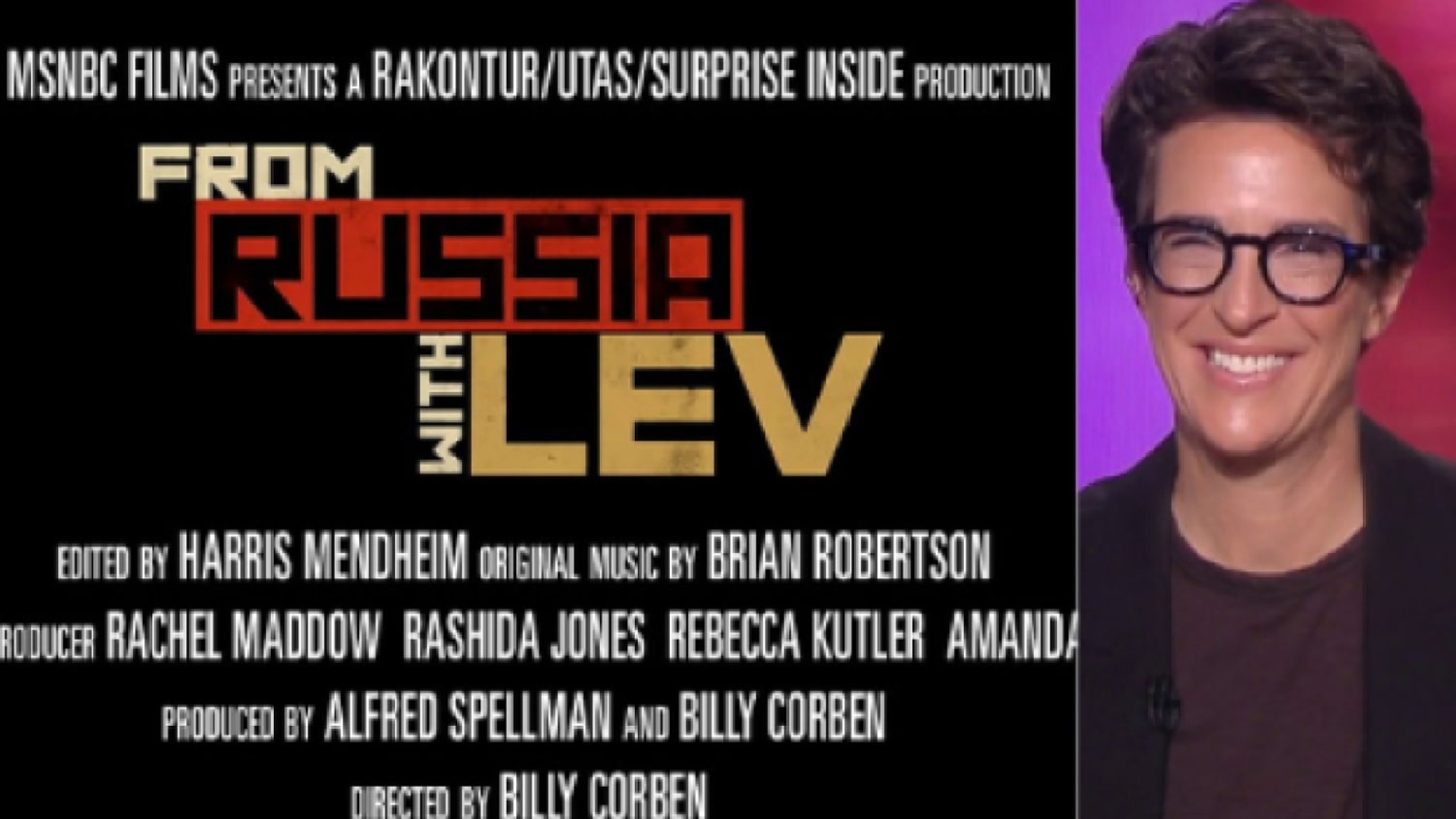 Maddow on her ‘profoundly funny’ new documentary on Trump-Ukraine scandal, ‘From Russia with Lev’ Maddow on her ‘profoundly funny’ new documentary on Trump-Ukraine scandal, ‘From Russia with Lev’
