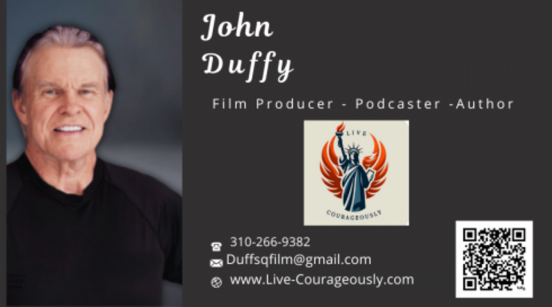 “Live Courageously” With Host John Duffy will Have Guest Tom Ohmer an Actor From the Stage and TV