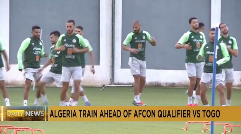 AFCON qualifiers: Mahrez and Algeria train ahead of Togo